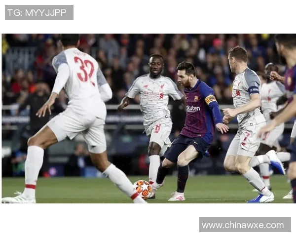 巴塞罗那与利物浦比赛结果分析及精彩瞬间回顾