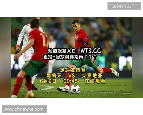 葡萄牙与克罗地亚足球对决深度分析及战术解析 葡萄牙与克罗地亚足球对决深度分析及战术解析